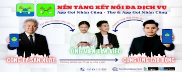 App GỌI NHÂN CÔNG &amp; App GỌI NHÂN CÔNG – THỢ kết nối hiệu quả tạo công ăn việc làm cho hàng triệu người dân Việt Nam.