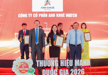 Anh Khuê Watch Vinh Dự Đạt Thương Hiệu Mạnh Quốc Gia 2026 Và Hành Trình Hơn 25 Năm Kiến Tạo Giá Trị Bền Vững
